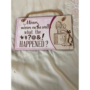 Hanging Wood Sign - Mirror Mirror